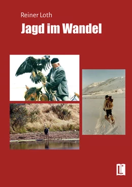 Abbildung von Loth | Jagd im Wandel | 1. Auflage | 2024 | beck-shop.de