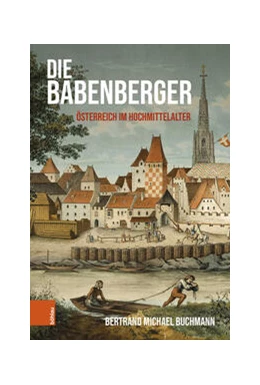 Abbildung von Buchmann | Die Babenberger | 1. Auflage | 2024 | beck-shop.de