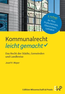 Abbildung von Mayer | Kommunalrecht – leicht gemacht | 4. Auflage | 2024 | beck-shop.de
