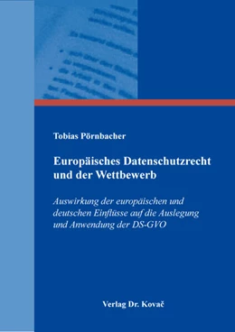 Abbildung von Pörnbacher | Europäisches Datenschutzrecht und der Wettbewerb | 1. Auflage | 2024 | 36 | beck-shop.de