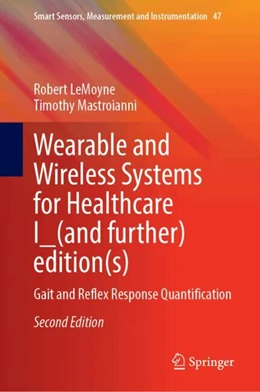 Abbildung von LeMoyne / Mastroianni | Wearable and Wireless Systems for Healthcare I | 2. Auflage | 2024 | beck-shop.de