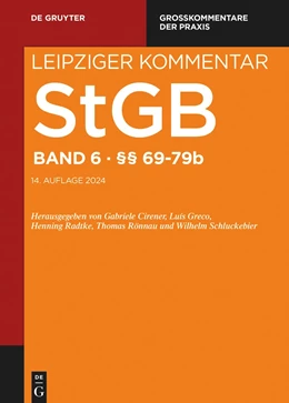 Abbildung von Cirener / Greco | Strafgesetzbuch. Leipziger Kommentar. StgB §§ 69-79b | 14. Auflage | 2024 | beck-shop.de