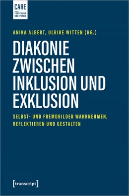 Abbildung von Albert / Witten | Diakonie zwischen Inklusion und Exklusion | 1. Auflage | 2025 | 9 | beck-shop.de