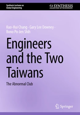 Abbildung von Chang / Downey | Engineers and the Two Taiwans | 1. Auflage | 2024 | beck-shop.de