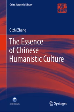 Abbildung von Zhang | The Essence of Chinese Humanistic Culture | 1. Auflage | 2024 | beck-shop.de