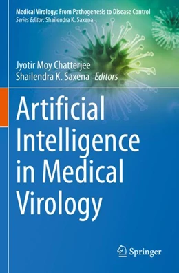 Abbildung von Moy Chatterjee / Saxena | Artificial Intelligence in Medical Virology | 1. Auflage | 2024 | beck-shop.de