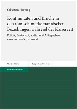 Abbildung von Hartung | Kontinuitäten und Brüche in den römisch-markomannischen Beziehungen während der Kaiserzeit | 1. Auflage | 2024 | beck-shop.de