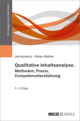 Abbildung von Kuckartz / Rädiker | Qualitative Inhaltsanalyse. Methoden, Praxis, Umsetzung mit Software und künstlicher Intelligenz | 6. Auflage | 2024 | beck-shop.de