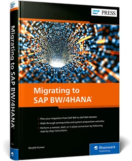 Abbildung von Kumar Palaniswamy | Migrating to SAP BW/4HANA | 1. Auflage | 2024 | beck-shop.de