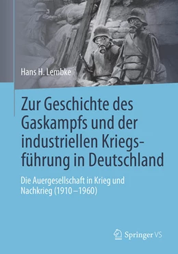 Abbildung von Lembke | Zur Geschichte des Gaskampfs und der industriellen Kriegsführung in Deutschland | 1. Auflage | 2026 | beck-shop.de