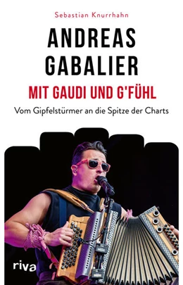 Abbildung von Knurrhahn | Andreas Gabalier – Mit Gaudi und G'fühl | 1. Auflage | 2024 | beck-shop.de