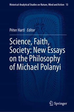 Abbildung von Hartl | Science, Faith, Society: New Essays on the Philosophy of Michael Polanyi | 1. Auflage | 2024 | beck-shop.de