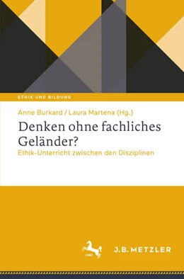 Abbildung von Burkard / Martena | Denken ohne fachliches Geländer? | 1. Auflage | 2024 | beck-shop.de