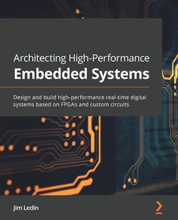 Abbildung von Ledin | Architecting High-Performance Embedded Systems | 1. Auflage | 2021 | beck-shop.de