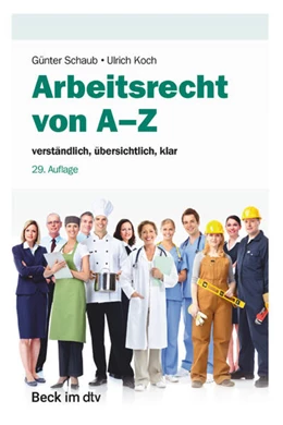 Abbildung von Schaub / Koch | Arbeitsrecht von A-Z | 29. Auflage | 2025 | beck-shop.de