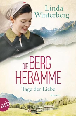 Abbildung von Winterberg | Die Berghebamme - Tage der Liebe | 1. Auflage | 2025 | beck-shop.de