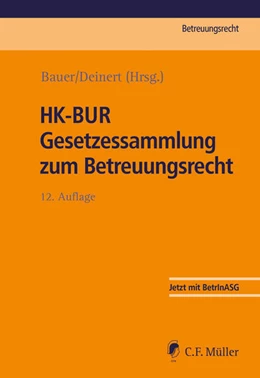 Abbildung von Bauer / Deinert | HK-BUR Gesetzessammlung zum Betreuungsrecht | 12. Auflage | 2024 | beck-shop.de