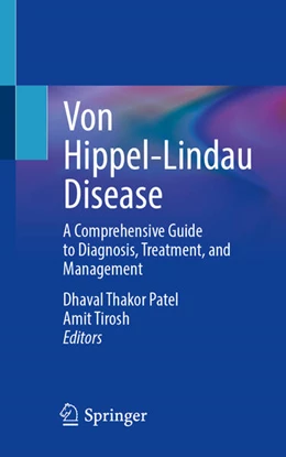 Abbildung von Patel / Tirosh | Von Hippel-Lindau Disease | 1. Auflage | 2024 | beck-shop.de