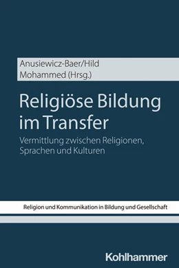 Abbildung von Anusiewicz-Baer / Hild | Religiöse Bildung im Transfer | 1. Auflage | 2024 | 4 | beck-shop.de