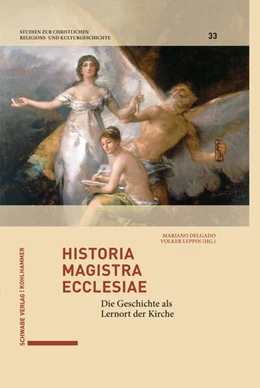 Abbildung von Delgado / Leppin | Historia magistra ecclesiae | 1. Auflage | 2024 | 33 | beck-shop.de