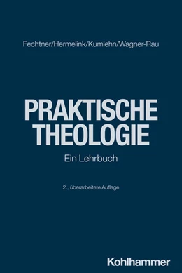 Abbildung von Fechtner / Hermelink | Praktische Theologie | 2. Auflage | 2024 | beck-shop.de