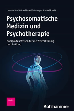 Abbildung von Lahmann / Lau | Psychosomatische Medizin und Psychotherapie | 1. Auflage | 2025 | beck-shop.de