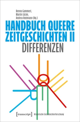 Abbildung von Gammerl / Lücke | Handbuch Queere Zeitgeschichten II | 1. Auflage | 2025 | 16 | beck-shop.de
