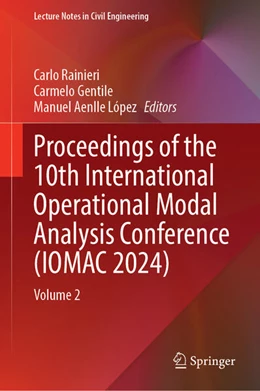 Abbildung von Rainieri / Gentile | Proceedings of the 10th International Operational Modal Analysis Conference (IOMAC 2024) | 1. Auflage | 2024 | beck-shop.de