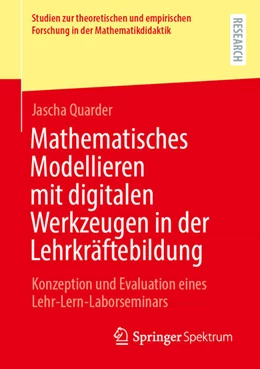 Abbildung von Quarder | Mathematisches Modellieren mit digitalen Werkzeugen in der Lehrkräftebildung | 1. Auflage | 2024 | beck-shop.de