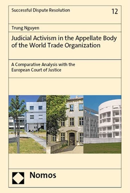 Abbildung von Nguyen | Judicial Activism in the Appellate Body of the World Trade Organization | 1. Auflage | 2023 | beck-shop.de
