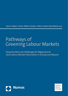 Abbildung von Larsen / Kipper | Pathways of Greening Labour Markets | 1. Auflage | 2023 | beck-shop.de