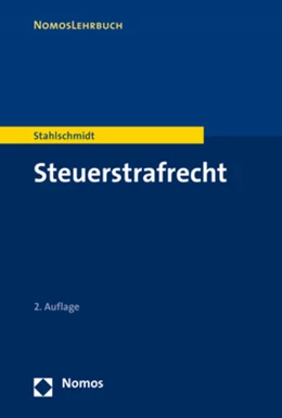 Abbildung von Stahlschmidt | Steuerstrafrecht | 2. Auflage | 2020 | beck-shop.de