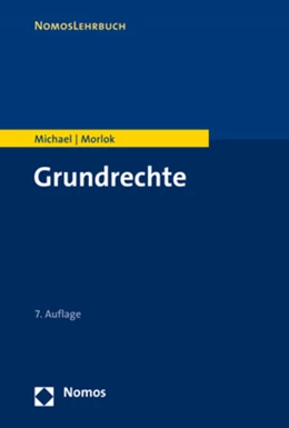 Abbildung von Michael / Morlok | Grundrechte | 7. Auflage | 2019 | beck-shop.de