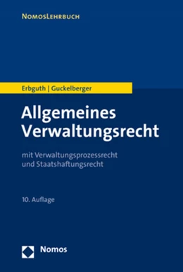 Abbildung von Erbguth / Guckelberger | Allgemeines Verwaltungsrecht | 10. Auflage | 2019 | beck-shop.de