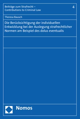 Abbildung von Bausch | Die Berücksichtigung der individuellen Entwicklung bei der Auslegung strafrechtlicher Normen am Beispiel des dolus eventualis | 1. Auflage | 2020 | beck-shop.de