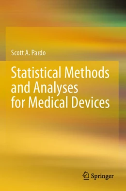 Abbildung von Pardo | Statistical Methods and Analyses for Medical Devices | 1. Auflage | 2024 | beck-shop.de