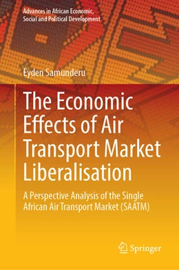 Abbildung von Samunderu | The Economic Effects of Air Transport Market Liberalisation | 1. Auflage | 2024 | beck-shop.de