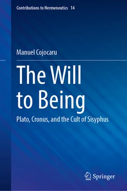 Abbildung von Cojocaru | The Will to Being | 1. Auflage | 2024 | beck-shop.de