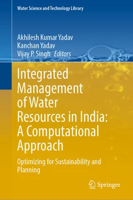 Abbildung von Yadav / Singh | Integrated Management of Water Resources in India: A Computational Approach | 1. Auflage | 2024 | beck-shop.de