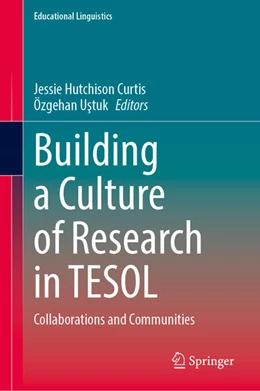 Abbildung von Curtis / Ustuk | Building a Culture of Research in TESOL | 1. Auflage | 2024 | beck-shop.de