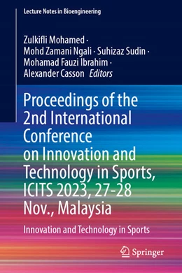 Abbildung von Mohamed / Ngali | Proceedings of the 2nd International Conference on Innovation and Technology in Sports, ICITS 2023, 27–28 November, Malaysia | 1. Auflage | 2024 | beck-shop.de