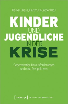 Abbildung von Kaus / Günther | Kinder und Jugendliche in der Krise | 1. Auflage | 2025 | 66 | beck-shop.de