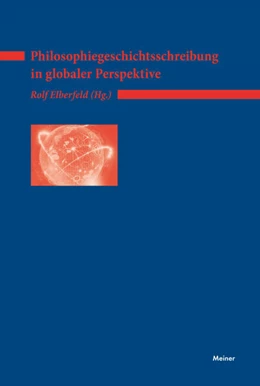 Abbildung von Elberfeld | Philosophiegeschichtsschreibung in globaler Perspektive | 1. Auflage | 2017 | beck-shop.de
