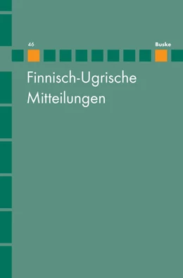 Abbildung von Hasselblatt / Wagner-Nagy | Finnisch-Ugrische Mitteilungen Band 46 | 1. Auflage | 2022 | beck-shop.de