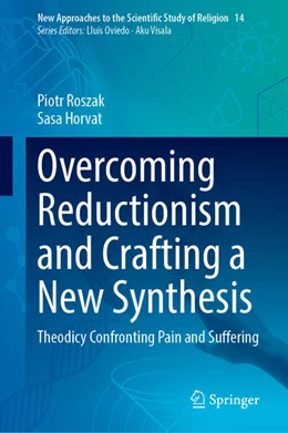 Abbildung von Roszak / Horvat | Overcoming Reductionism and Crafting a New Synthesis | 1. Auflage | 2024 | beck-shop.de