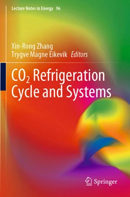 Abbildung von Zhang / Eikevik | CO2 Refrigeration Cycle and Systems | 1. Auflage | 2024 | beck-shop.de