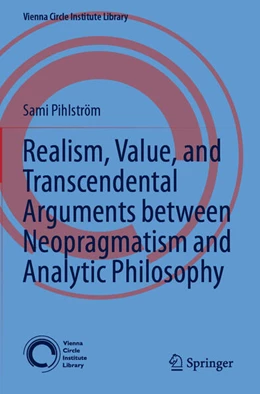Abbildung von Pihlström | Realism, Value, and Transcendental Arguments between Neopragmatism and Analytic Philosophy | 1. Auflage | 2024 | beck-shop.de