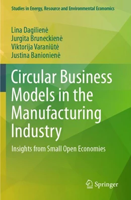 Abbildung von Dagiliene / Bruneckiene | Circular Business Models in the Manufacturing Industry | 1. Auflage | 2024 | beck-shop.de