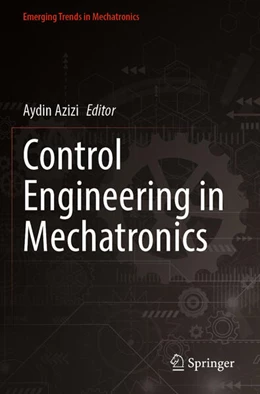 Abbildung von Azizi | Control Engineering in Mechatronics | 1. Auflage | 2024 | beck-shop.de