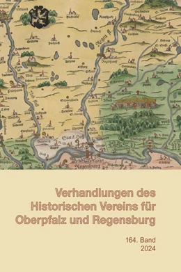 Abbildung von Historischer Verein | Verhandlungen des Historischen Vereins für Oberpfalz und Regensburg | 1. Auflage | 2024 | 164 | beck-shop.de